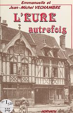 Télécharger le livre :  L'Eure autrefois