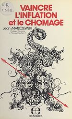 Télécharger le livre :  Vaincre l'inflation et le chômage