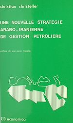 Télécharger le livre :  Une nouvelle stratégie arabo-iranienne de gestion pétrolière