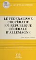 Télécharger le livre :  Le fédéralisme coopératif en République fédérale d'Allemagne