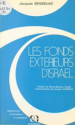 Download this eBook Les Fonds extérieurs d'Israël : La Fin de l'Israël connection ?