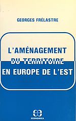 Download this eBook L'Aménagement du territoire en Europe de l'Est
