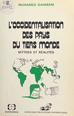 Download this eBook L'occidentalisation des pays du Tiers-Monde : mythes et réalités
