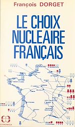 Download this eBook Le choix nucléaire français