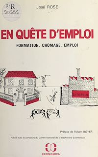 Téléchargez le livre :  En quête d'emploi : formation, chômage, emploi