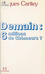 Download this eBook Demain, 6 millions de chômeurs ?
