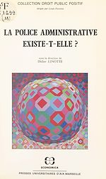 Download this eBook La police administrative existe-t-elle ?