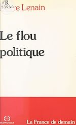 Download this eBook Le flou politique