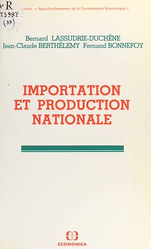 Téléchargez le livre :  Importation et production nationale