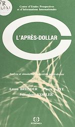 Download this eBook L'après-dollar : analyse et simulation du système multi-devises