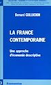 Télécharger le livre :  La France contemporaine : une approche d'économie descriptive