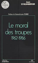 Télécharger le livre :  Le Moral des troupes (1962-1986)