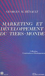 Download this eBook Marketing et développement du tiers monde : quelques applications au secteur agro-alimentaire en Afrique
