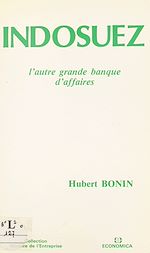 Download this eBook Indosuez : l'autre grande banque d'affaires