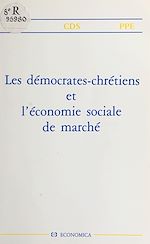Download this eBook Les démocrates-chrétiens et l'économie sociale de marché