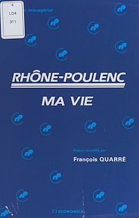 Téléchargez le livre :  Rhône-Poulenc : ma vie