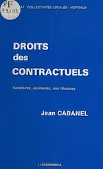 Download this eBook Droits des contractuels : vacataires, auxiliaires, non titulaires