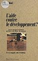 Télécharger le livre :  L'aide contre le développement ? : l'exemple du Sahel