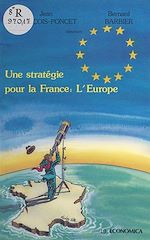 Download this eBook Une stratégie pour la France : l'Europe
