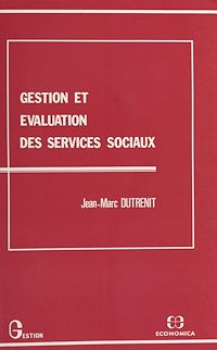Téléchargez le livre :  Gestion et évaluation des services sociaux