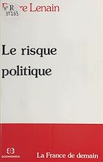 Download this eBook Le Risque politique