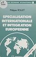 Télécharger le livre :  Spécialisation internationale et intégration européenne