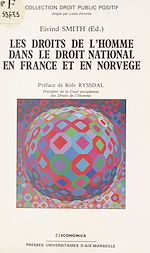Download this eBook Les droits de l'homme dans le droit national en France et en Norvège