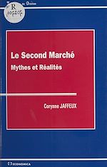 Download this eBook Le Second marché : mythes et réalités