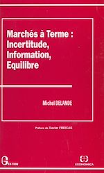Download this eBook Marchés à terme : incertitude, information, équilibre