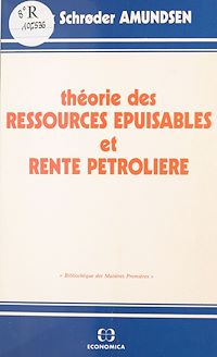 Téléchargez le livre :  Théorie des ressources épuisables et rente pétrolière