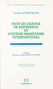 Télécharger le livre :  Taux de change de référence et système monétaire international