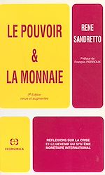 Download this eBook Le Pouvoir et la Monnaie : réflexions sur la crise et le devenir du système monétaire international