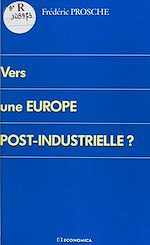 Download this eBook Vers une Europe post-industrielle ?