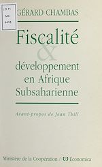 Download this eBook Fiscalité et développement en Afrique subsaharienne