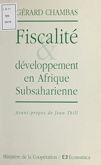 Téléchargez le livre :  Fiscalité et développement en Afrique subsaharienne