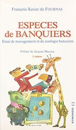 Download this eBook Espèces de banquiers : essai de management et de zoologie bancaires