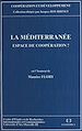 Télécharger le livre :  La Méditerranée, espace de coopération ? En l'honneur de Maurice Fleury
