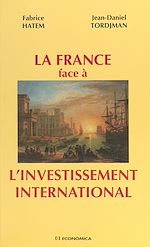 Télécharger le livre :  La France face à l'investissement international