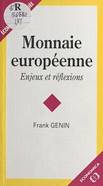 Download this eBook Monnaie européenne : Enjeux et réflexions
