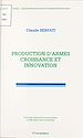 Télécharger le livre :  Production d'armes, croissance et innovation