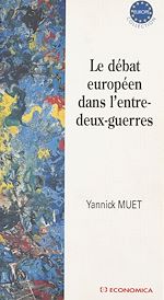 Download this eBook Le Débat européen dans l'entre-deux-guerres
