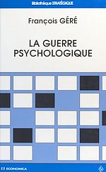 Download this eBook La Guerre psychologique