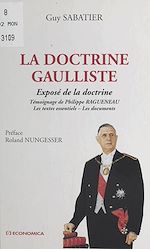 Download this eBook La doctrine gaulliste : exposé de la doctrine