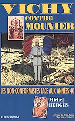 Download this eBook Vichy contre Mounier : les non-conformistes face aux années 40