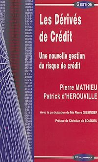 Téléchargez le livre :  Les dérivés de crédit : une nouvelle gestion du risque de crédit