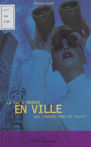 Download the eBook: La Vie s'invente en ville : Quel commerce pour les villes ?