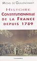 Télécharger le livre :  Histoire constitutionnelle de la France depuis 1789