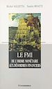 Télécharger le livre :  Le FMI : de l'ordre monétaire aux désordres financiers