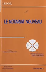 Télécharger le livre :  Le notariat nouveau : professionnalisme des consultants