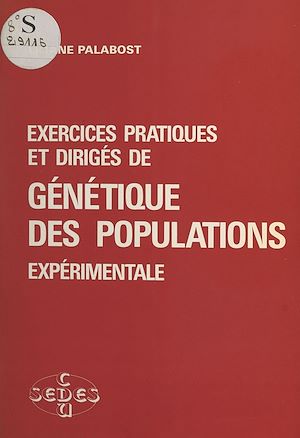 Téléchargez le livre :  Exercices pratiques et dirigés de génétique des populations expérimentale